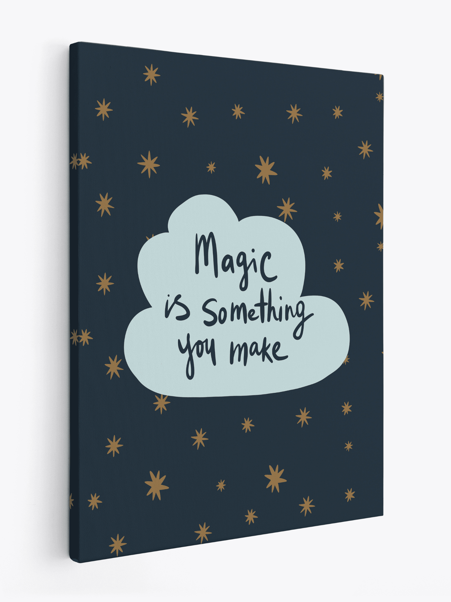 Magic Is Something You Make Canvas - The Ditzy Dodo