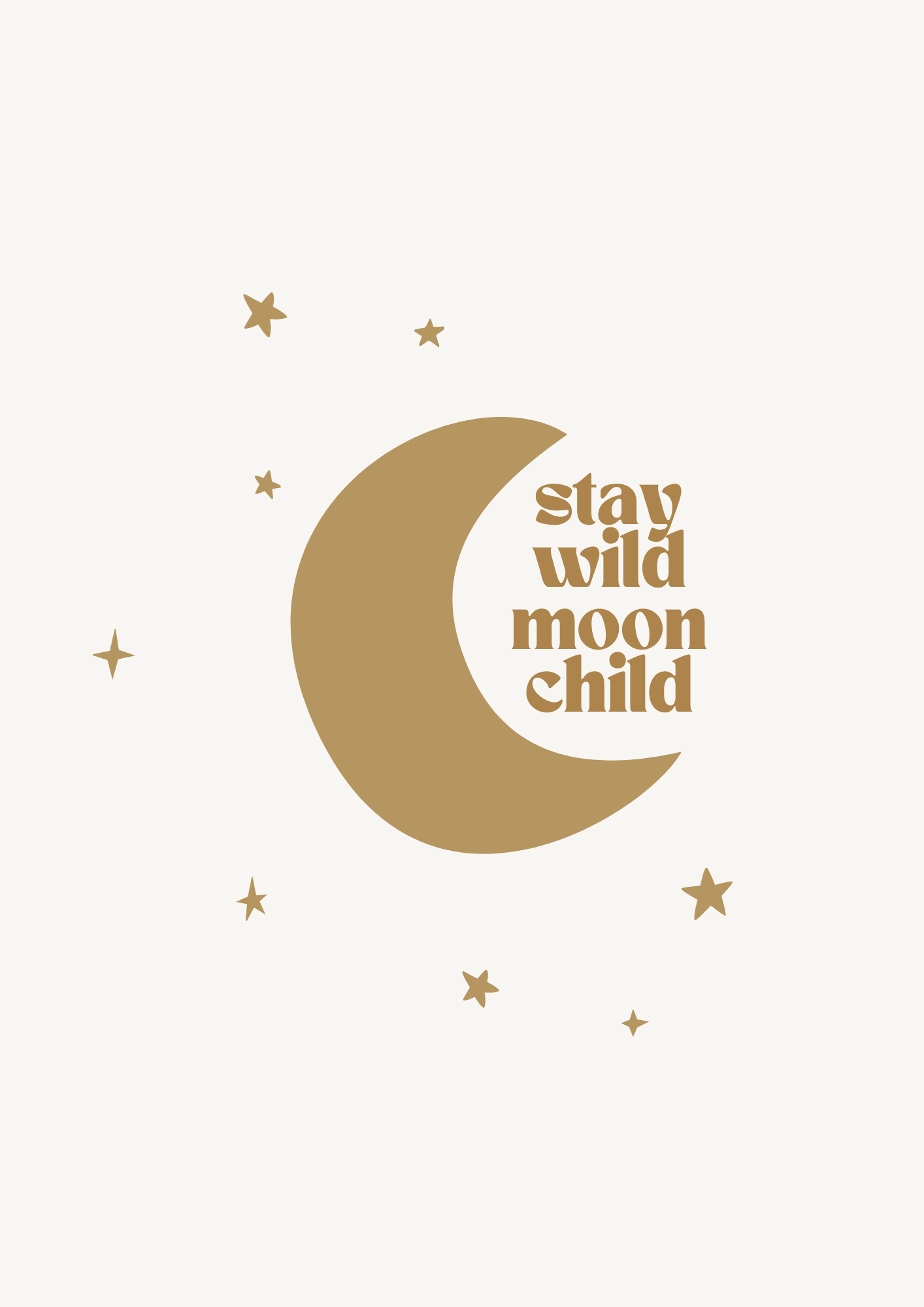 Stay Wild Moon Child - The Ditzy Dodo