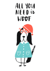 All You Need Is Woof - The Ditzy Dodo