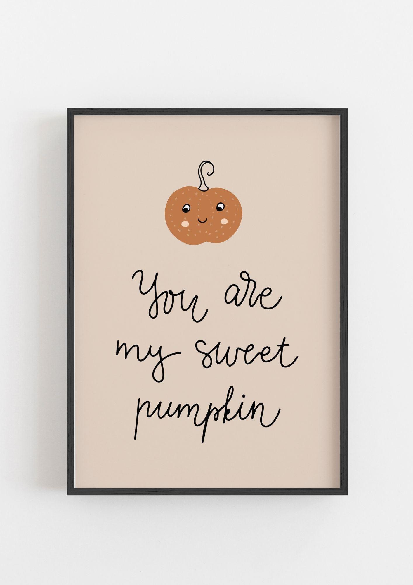 You Are My Sweet Pumpkin - The Ditzy Dodo